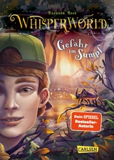 Whisperworld 4: Gefahr im Sumpf - Barbara Rose