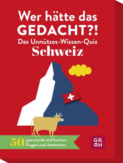 Wer h&auml;tte das gedacht?! Das Unn&uuml;tzes-Wissen-Quiz Schweiz - Ariane Novel