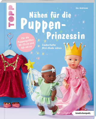 Nähen für die Puppen-Prinzessin
