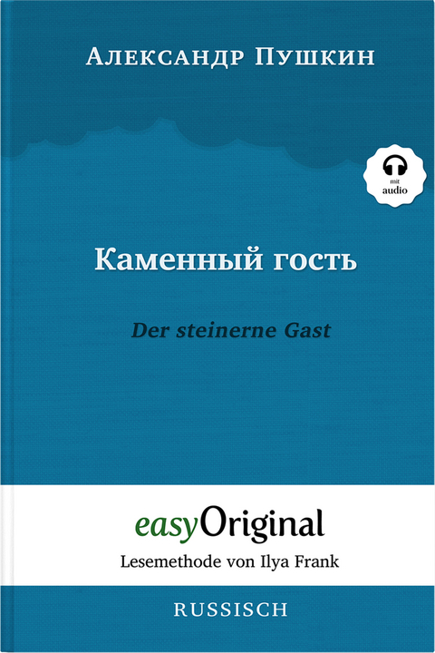 Kamennyj Gost' / Der steinerne Gast (Buch + Audio-CD) - Lesemethode von Ilya Frank - Zweisprachige Ausgabe Russisch-Deutsch - Alexander Puschkin