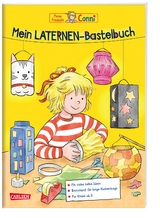 Conni Gelbe Reihe (Besch&auml;ftigungsbuch): Mein Laternen-Bastelbuch - Hanna S&ouml;rensen