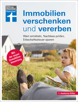 Immobilien verschenken und vererben - Bandel, Stefan; Baur, Gisela; Klotz, Antonie; Linder, Hans G.; Wallstabe-Watermann, Brigitte