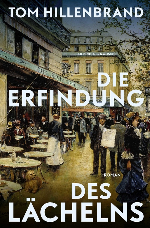 Die Erfindung des Lächelns - Tom Hillenbrand