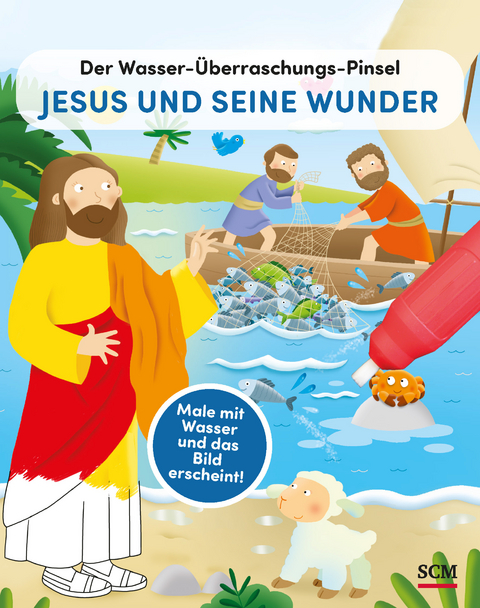 Der Wasser-&Uuml;berraschungs-Pinsel - Jesus und seine Wunder