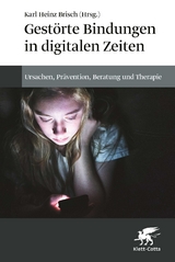 Gest&ouml;rte Bindungen in digitalen Zeiten - 