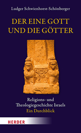 Der eine Gott und die G&ouml;tter - Ludger Schwienhorst-Sch&ouml;nberger
