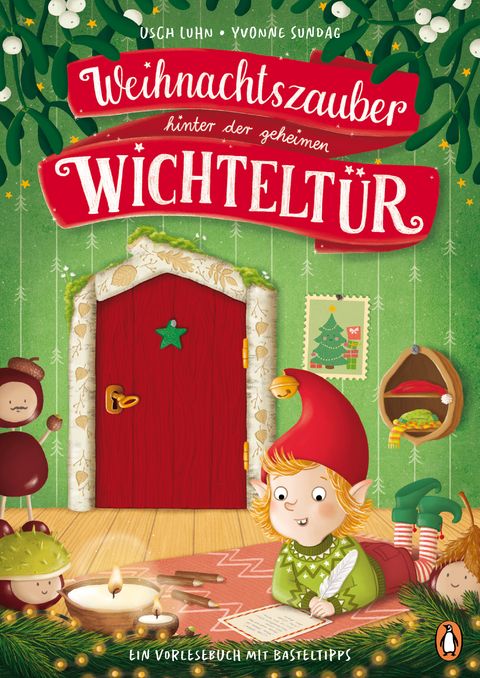 Weihnachtszauber hinter der geheimen Wichtelt&uuml;r - Usch Luhn