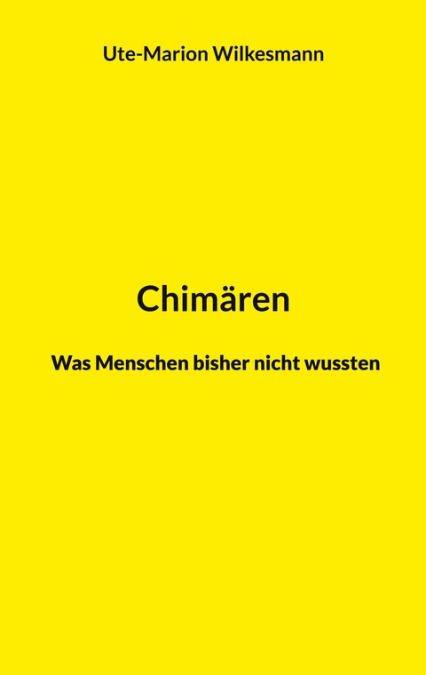 Chim&auml;ren - Ute-Marion Wilkesmann