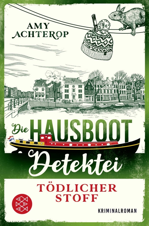 Die Hausboot-Detektei - T&ouml;dlicher Stoff - Amy Achterop