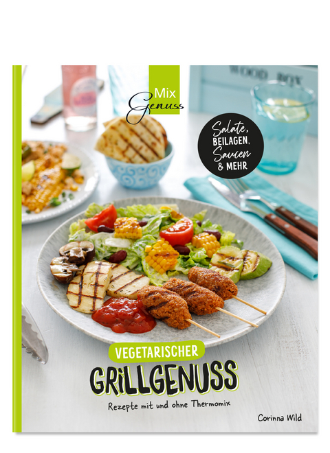 Vegetarischer Grillgenuss - Corinna Wild