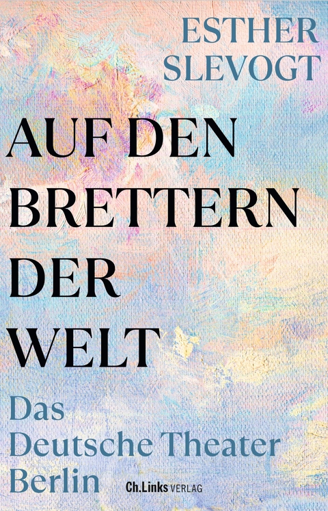 Auf den Brettern der Welt - Esther Slevogt