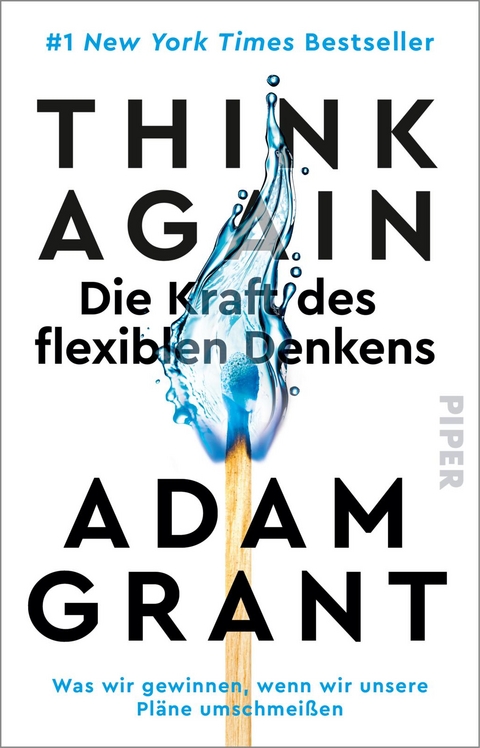 Think Again – Die Kraft des flexiblen Denkens - Adam Grant