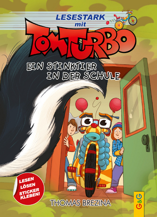 Tom Turbo – Lesestark – Ein Stinktier in der Schule