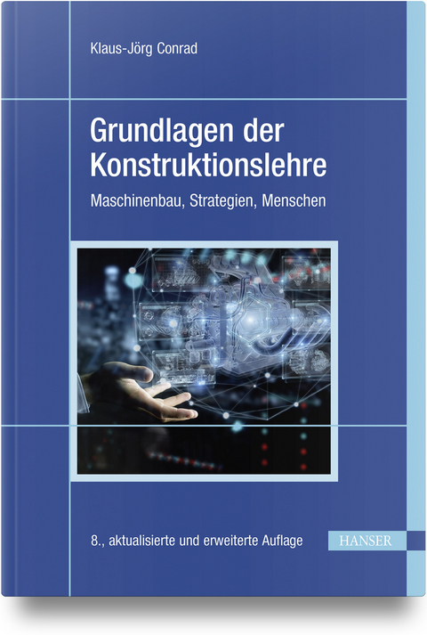 Grundlagen der Konstruktionslehre - Klaus-Jörg Conrad