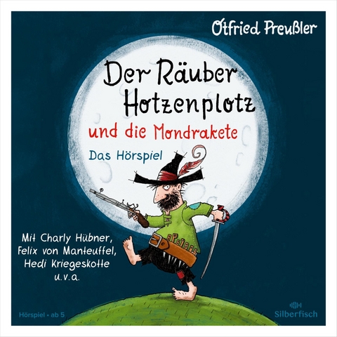 Der R&auml;uber Hotzenplotz - H&ouml;rspiele: Der R&auml;uber Hotzenplotz und die Mondrakete - Das H&ouml;rspiel - Otfried Preu&szlig;ler