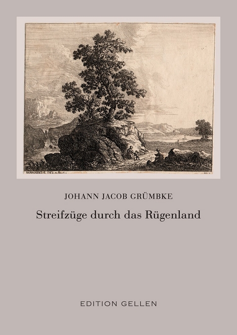 Streifz&uuml;ge durch das R&uuml;genland - Johann Jacob Gr&uuml;mbke