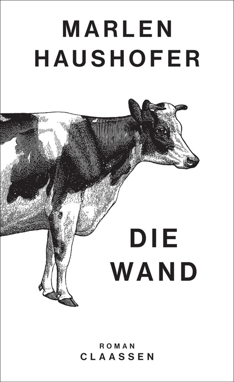 Die Wand (Marlen Haushofer: Die gesammelten Romane und Erz&auml;hlungen 3) - Marlen Haushofer