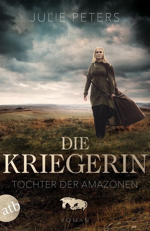 Die Kriegerin &ndash; Tochter der Amazonen - Julie Peters