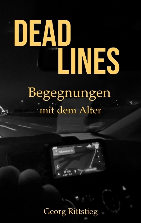 DEADLINES - Begegnungen mit dem Alter - Georg Rittstieg