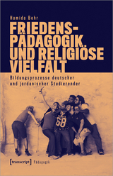 Friedensp&auml;dagogik und religi&ouml;se Vielfalt - Hamida Behr