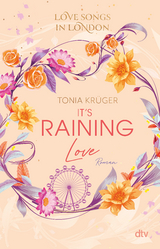 Love Songs in London &ndash; It&rsquo;s raining love - Tonia Kr&uuml;ger