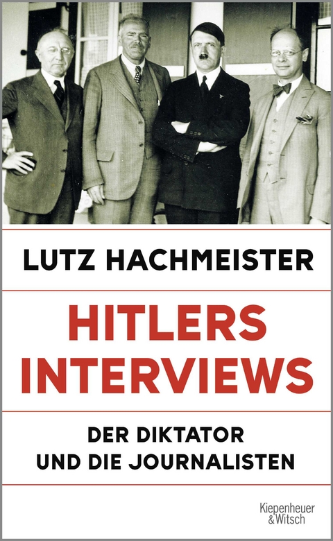 Hitlers Interviews - Lutz Hachmeister