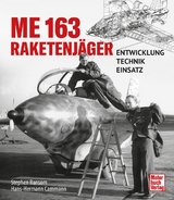 Me 163 Raketenj&auml;ger - Stephen Ransom, Hans-Hermann Cammann