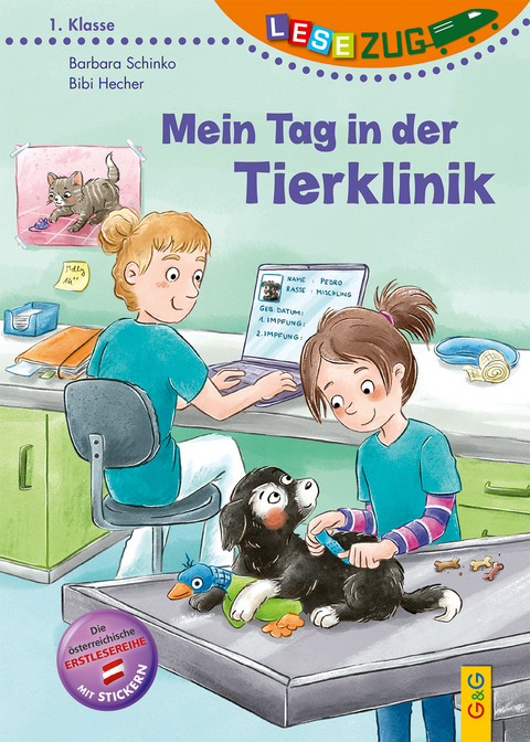 LESEZUG/1. Klasse: Mein Tag in der Tierklinik - Barbara Schinko