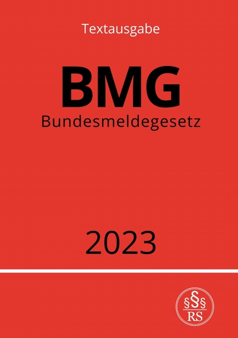 Bundesmeldegesetz - BMG 2023 - Ronny Studier