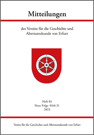 Mitteilungen des Vereins für die Geschichte und Altertumskunde von Erfurt, Heft 84
