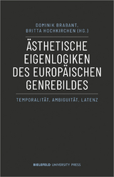 &Auml;sthetische Eigenlogiken des europ&auml;ischen Genrebildes - 