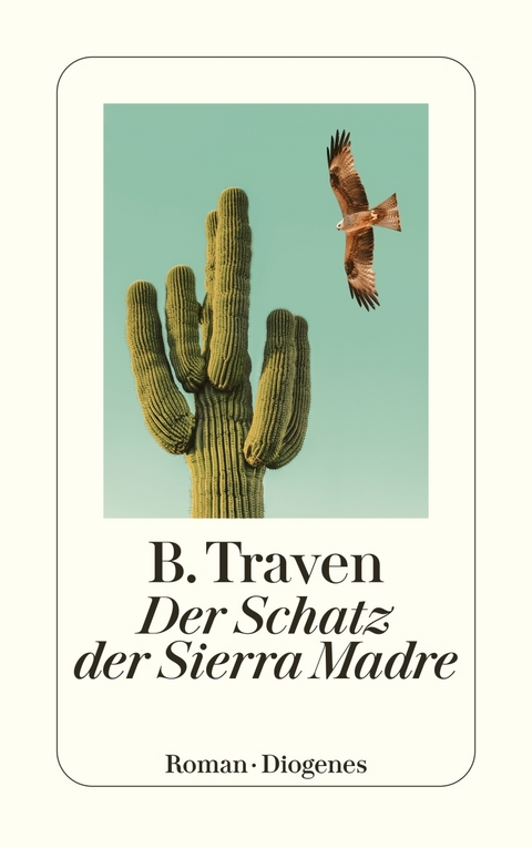 Der Schatz der Sierra Madre - B. Traven