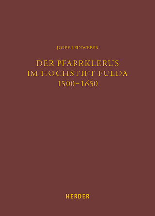 Der Pfarrklerus im Hochstift Fulda 1500–1650