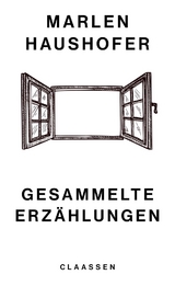 Gesammelte Erz&auml;hlungen (Marlen Haushofer: Die gesammelten Romane und Erz&auml;hlungen 6) - Marlen Haushofer