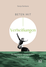 Beten mit Verheißungen - Sonja Sorbara