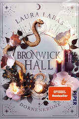 Bronwick Hall &ndash; Dornenkrone - Laura Labas