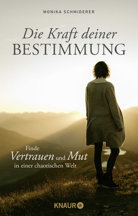 Die Kraft deiner Bestimmung - Monika Schmiderer