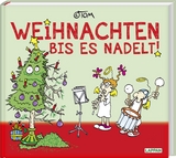Weihnachten bis es nadelt -  &copy;TOM