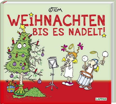Weihnachten bis es nadelt -  &copy;TOM