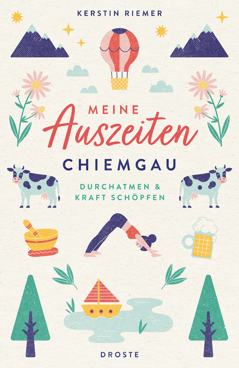 Meine Auszeiten - Chiemgau - Kerstin Riemer