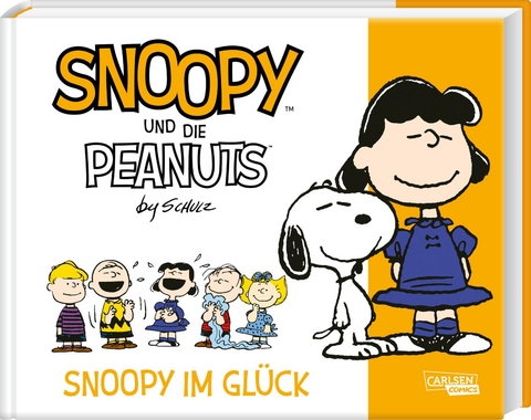 Snoopy und die Peanuts 4: Snoopy im Gl&uuml;ck - Charles M. Schulz