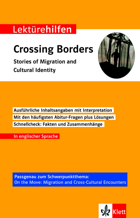 Klett Lekt&uuml;rehilfen Crossing Borders - Stories of Migration and Cultural Identity