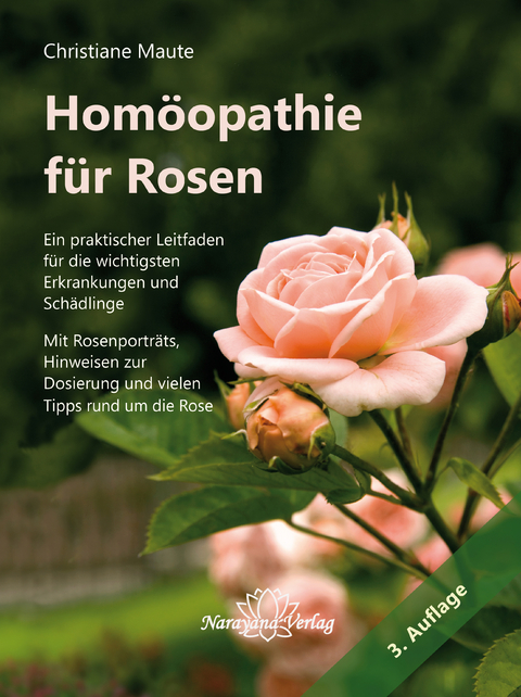 Hom&ouml;opathie f&uuml;r Rosen - Christiane Maute