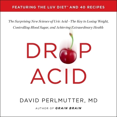 Drop Acid - David Perlmutter