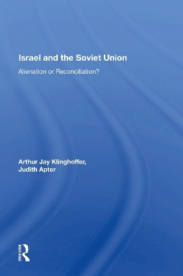 Israel And The Soviet Union - Arthur J Klinghoffer