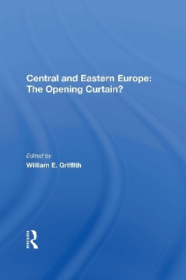 Central And Eastern Europe - William E Griffith