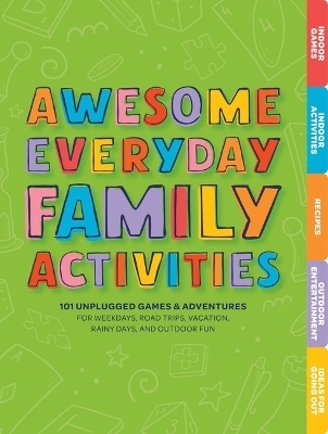 Awesome Everyday Family Activities -  Editors of Cider Mill Press