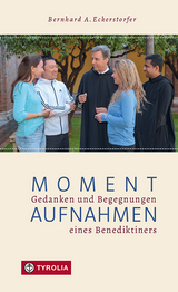 Momentaufnahmen - Bernhard A. Eckerstorfer OSB