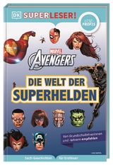SUPERLESER! MARVEL Avengers Die Welt der Superhelden - Alastair Dougall