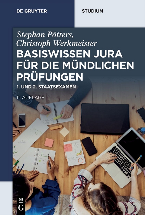 Basiswissen Jura f&uuml;r die m&uuml;ndlichen Pr&uuml;fungen - Stephan P&ouml;tters, Christoph Werkmeister